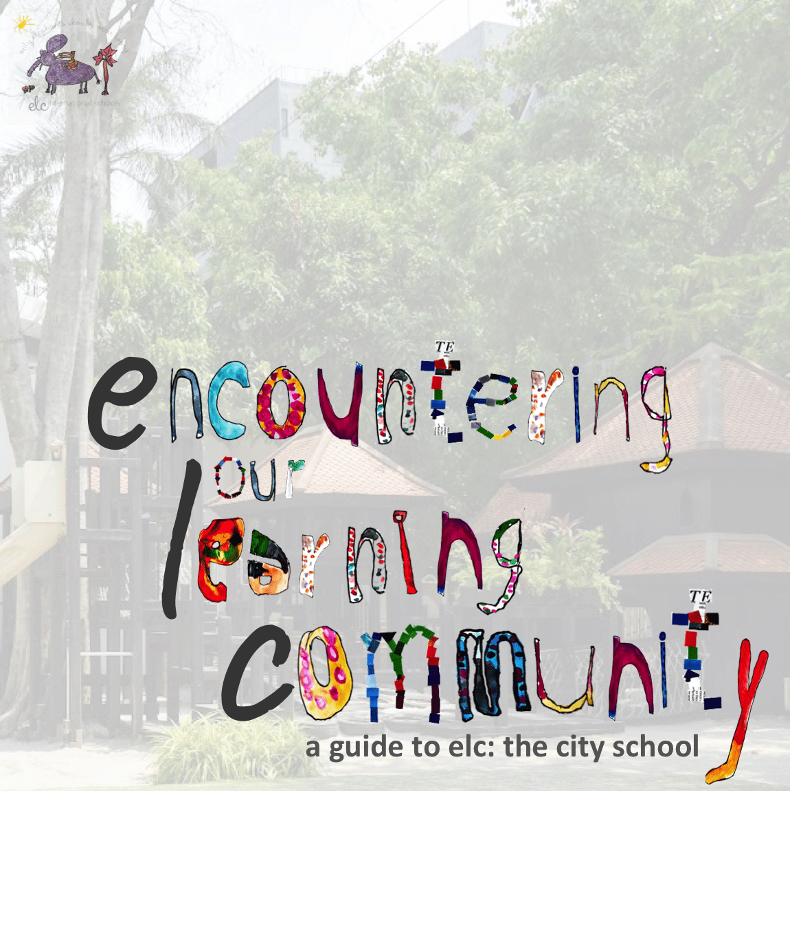 Guide to ELC: Encountering our Learning Community